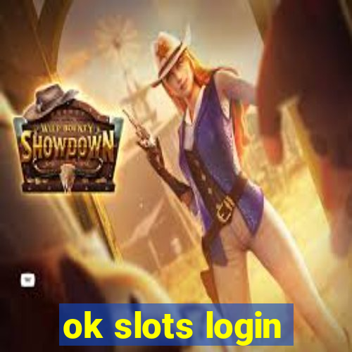 ok slots login